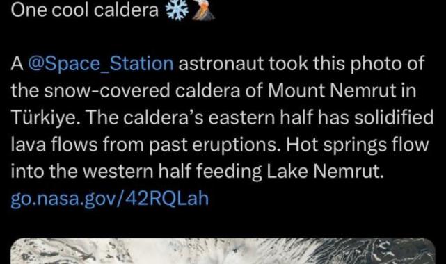 NASA astronotlarının gözdesi! Nemrut Krater Gölü uzaydan fotoğraflandı