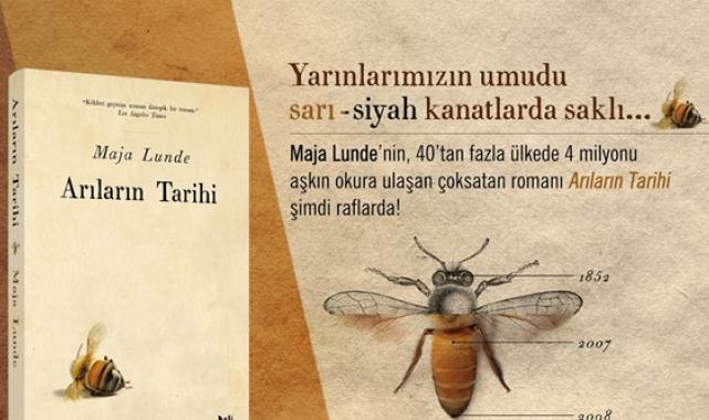 40'tan fazla ülkede 4 milyonu aşkın okura ulaşan Arıların Tarihi romanı şimdi Türkçe'de