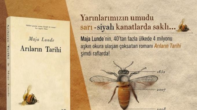 40'tan fazla ülkede 4 milyonu aşkın okura ulaşan Arıların Tarihi romanı şimdi Türkçe'de