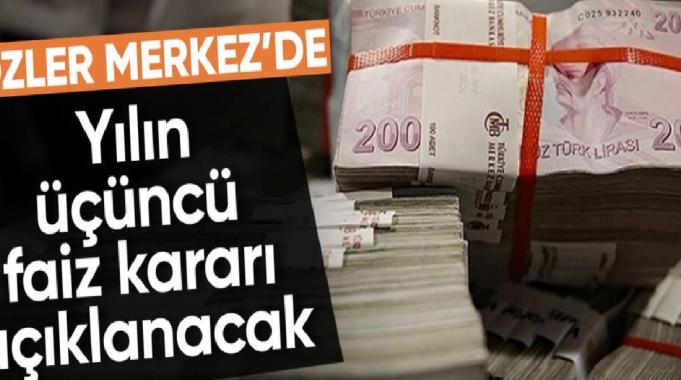 Merkez Bankası faiz kararını st 14.00'te duyuracak