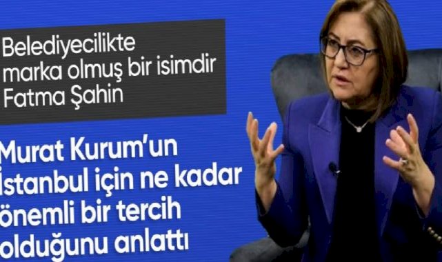 Fatma Şahin'den Murat Kurum'a övgüler: İstanbul’a Murat Başkan’ın bakışı gerekiyor