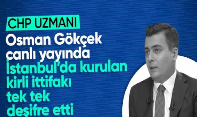 Osman Gökçek, İstanbul'da kurulan kirli ittifakı tek tek anlattı