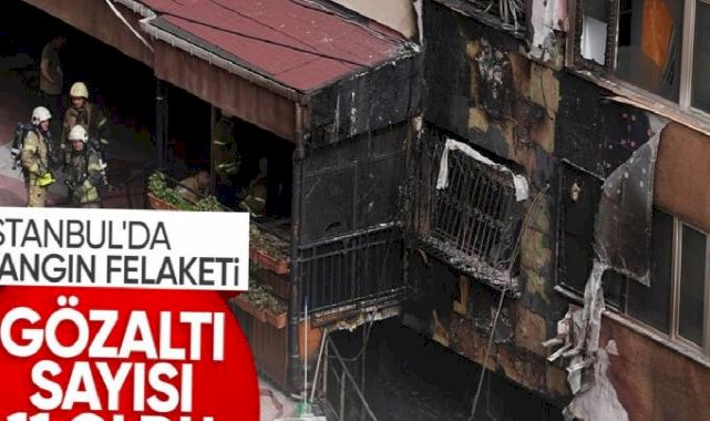 İstanbul Beşiktaş'taki yangın faciasında gözaltı sayısı 11'e yükseldi