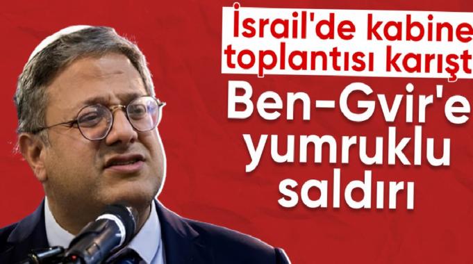 İsrail'de Güvenlik Kabinesi toplantısında gerginlik: Ben-Gvir'e yumruklu saldırı