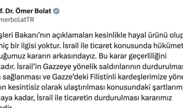 Ömer Bolat: İsrail ile ticarette hükümetçe almış olduğumuz kararın arkasındayız