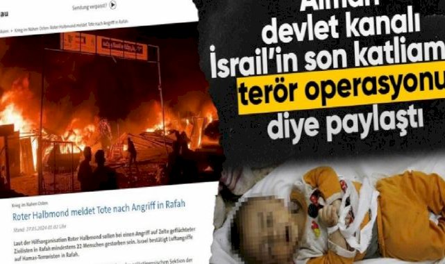 Alman ARD, Refah'taki katliamı terör operasyonu gibi gösterdi
