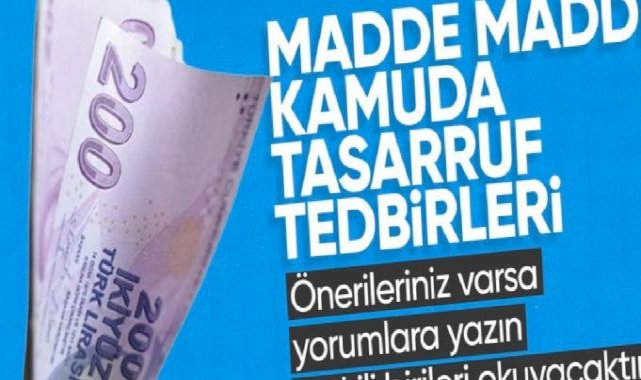 Kamuda hedef 100 milyar liralık tasarruf! İşte ilk etapta uygulanacak tedbirler