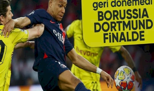 Paris Saint-Germain'i deviren Borussia Dortmund finale yükseldi