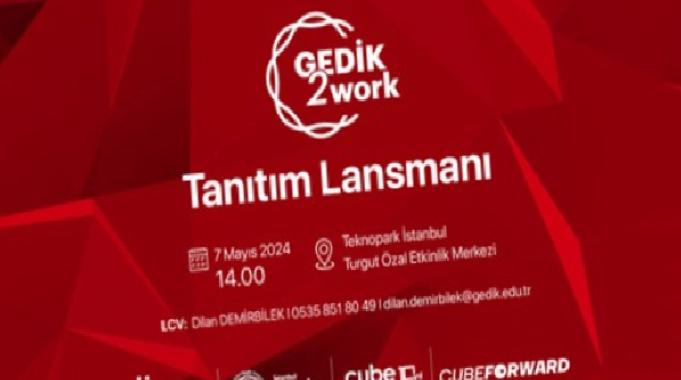 Teknopark İstanbul ile Gedik Üniversitesi ortak programı ‘GEDİK2Work’ başlıyor