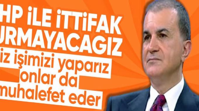 AK Parti CHP ile ittifak kuracak mı? Ömer Çelik açıkladı