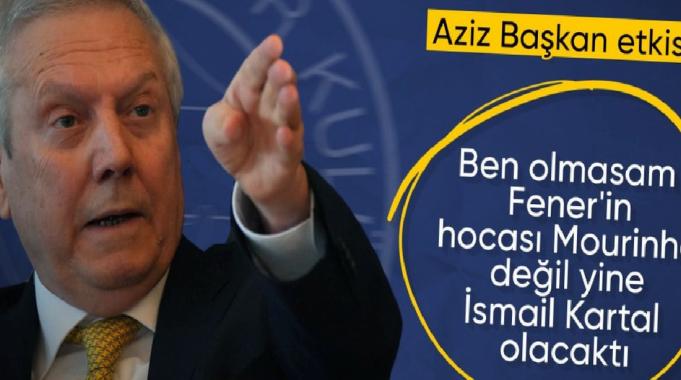 Aziz Yıldırım: Ben Mourinho demeseydim İsmail Kartal ile devam edeceklerdi