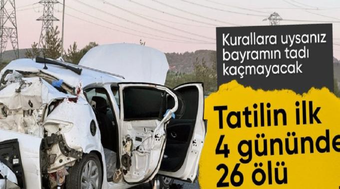 Kurban Bayramı tatilinin ilk 4 günlük bilançosu: 26 ölüm, 5 bin 345 yaralanma