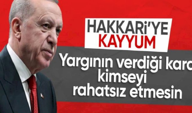 Cumhurbaşkanı Erdoğan'dan Hakkari açıklaması