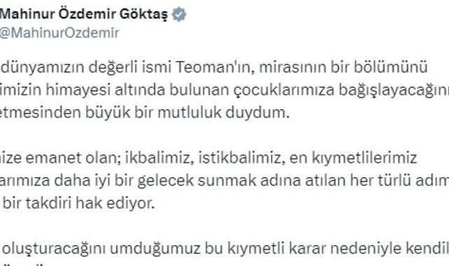 Teoman vasiyetini açıklamıştı! Aile ve Sosyal Hizmetler Bakanı Maninur Göktaş'tan teşekkür geldi