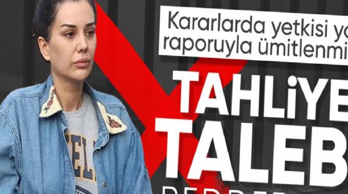 Dilan Polat'ın tahliye talebi reddedildi
