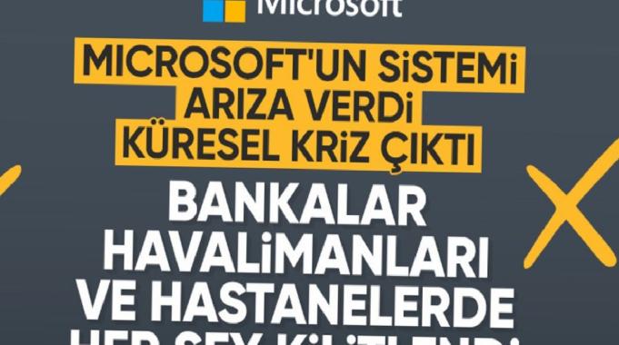 Microsoft&#039;ta büyük arıza: Dünyadaki tüm sektörlerde kesinti yaşanıyor