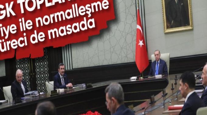 Milli Güvenlik Kurulu toplanıyor: Masada Suriye ile normalleşme süreci var