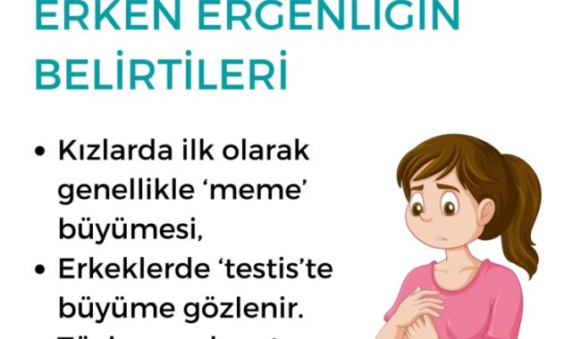 Bu belirtiler erken ergenlik habercisi olabilir