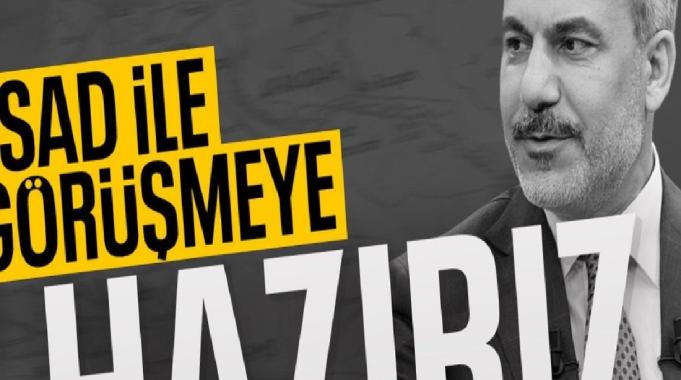 Hakan Fidan: Esad ile görüşmeye hazırız