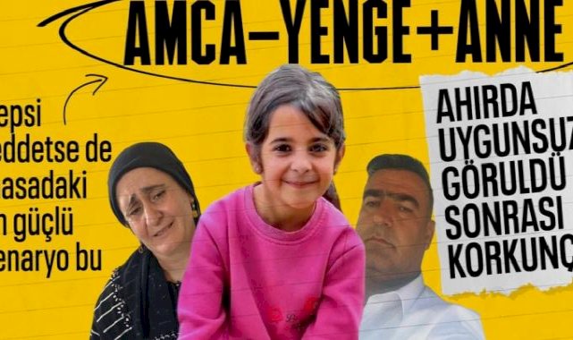 Narin cinayetinde yasak aşk iddiaları güçlendi