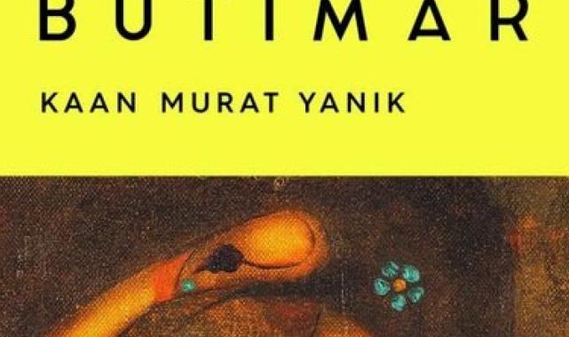 Kaan Murat Yanık'ın aşk, dostluk, mücadele, mitolojik ve masalsı romanı: Butimar