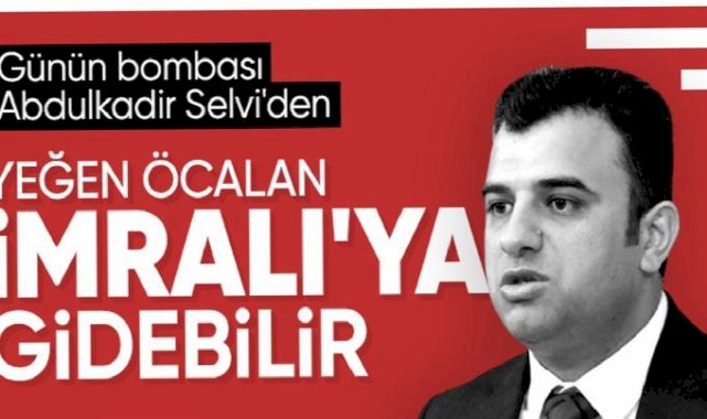 Abdulkadir Selvi, Ömer Öcalan'ın İmralı'ya gidebileceğini söyledi