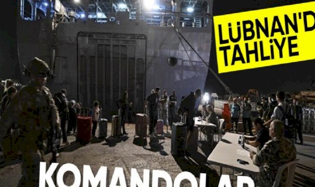 Türk ordusu, sivillerin tahliyesi için Lübnan'da
