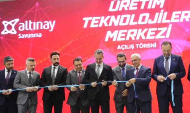 Altınay Savunma Teknolojileri'nin yeni üretim üssü açıldı