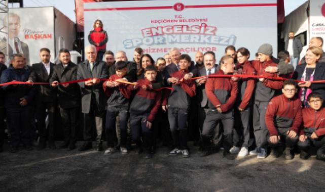 Keçiören’de engelsiz spor merkezi hizmete açıldı