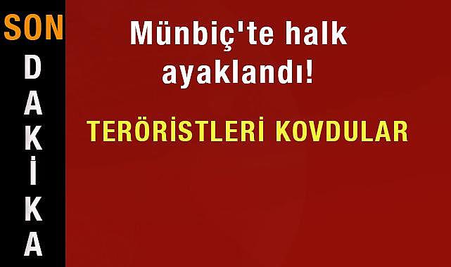 Münbiç'te halk ayaklandı!