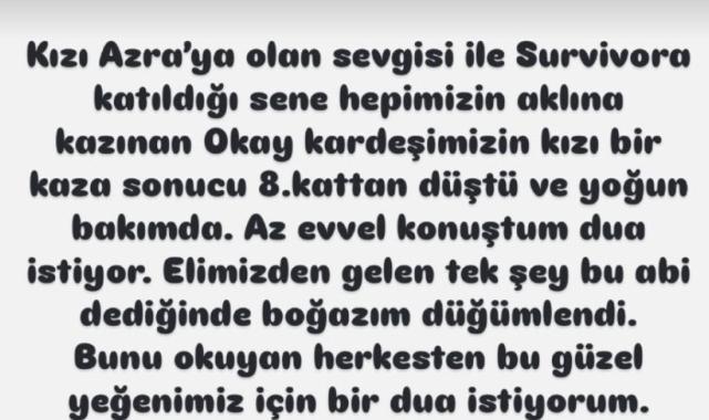 Survivor yarışmacısı Okay Köksal'ın kızı 8. kattan düştü! Dua istedi...