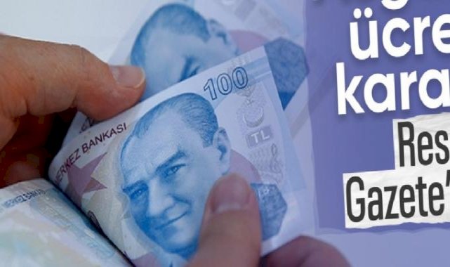 Asgari Ücret Tespit Komisyonu kararı Resmi Gazete’de