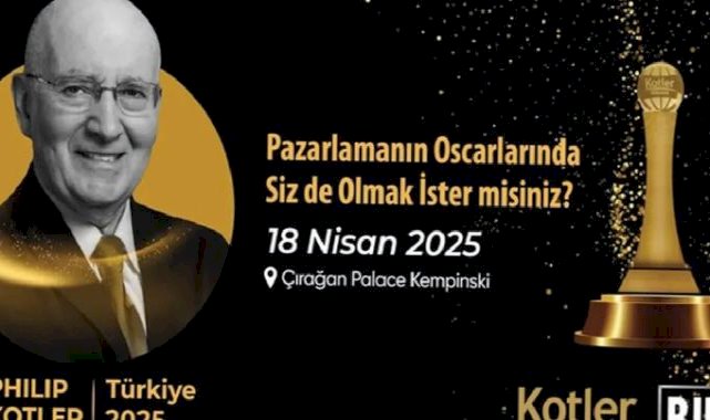 Pazarlamanın Oscar’ları... Türkiye'de ilk defa düzenlenen Kotler Awards’e başvurular başladı