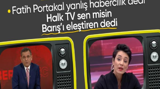Fatih Portakal'ın Barış Pehlivan'ın gözaltına alınmasına ilişkin yorumuna Halk TV'den sert yanıt