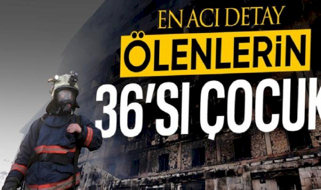 Bolu'daki yangında korkunç detay: Ölenlerin çoğu çocuk