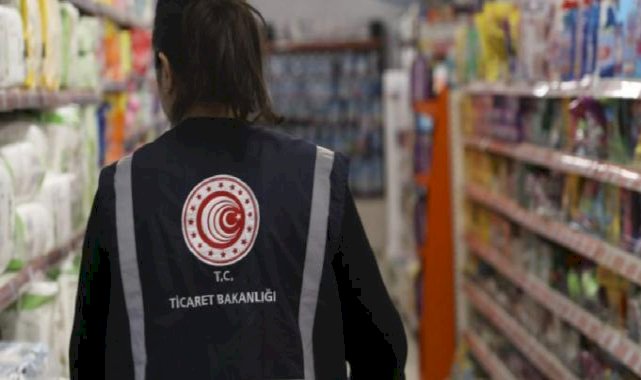 Ticaret Bakanlığı 2024 denetimlerinde 6,8 milyar lira ceza kesti