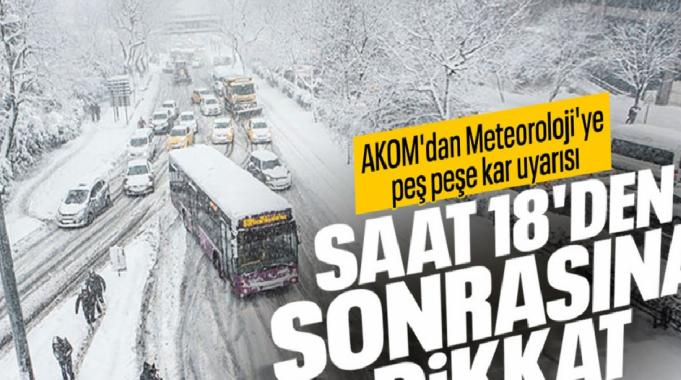 İstanbul&#039;da kar yağışı uyarısı: Meteoroloji ve AKOM akşam saatlerine dikkat çekti