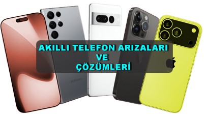 Akıllı Telefonlarda En Sık Görülen 10 Sorun ve Çözüm Önerisi