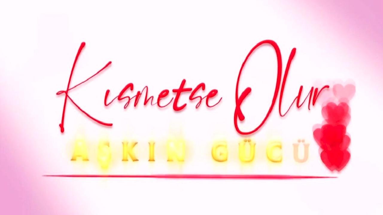 "Kısmetse Olur" Seyircilerine Müjde: İşte Yeni Sezon Fragmanı