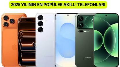 2025’in En Yeni Akıllı Telefonları: Özellikler, Türkiye ve Global Fiyatlar