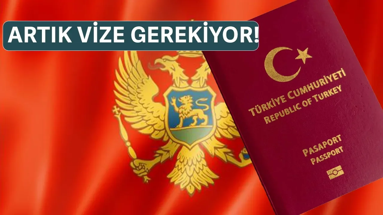 Karadağ, Türk Vatandaşlarına Vize Zorunluluğu Getirdi: Karar 30 Ekim’de Yürürlüğe Giriyor