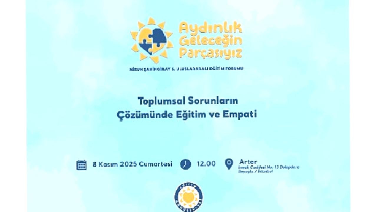 TEGV Nirun Şahingiray 6. Uluslararası Eğitim Forumu düzenlenecek