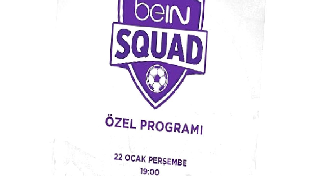 beIN SQUAD 7. Bölümüyle beIN SPORTS HABER'de