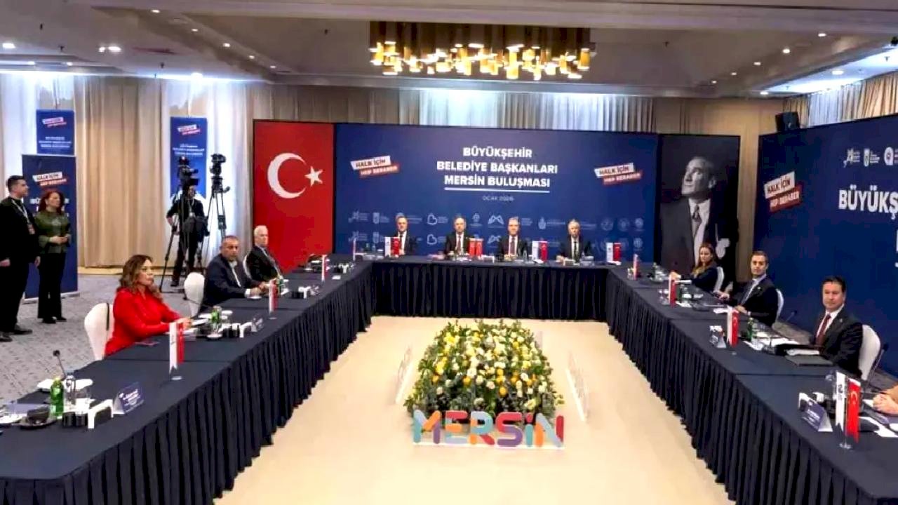 CHP'li Büyükşehir Belediye Başkanları Mersin'de buluştu