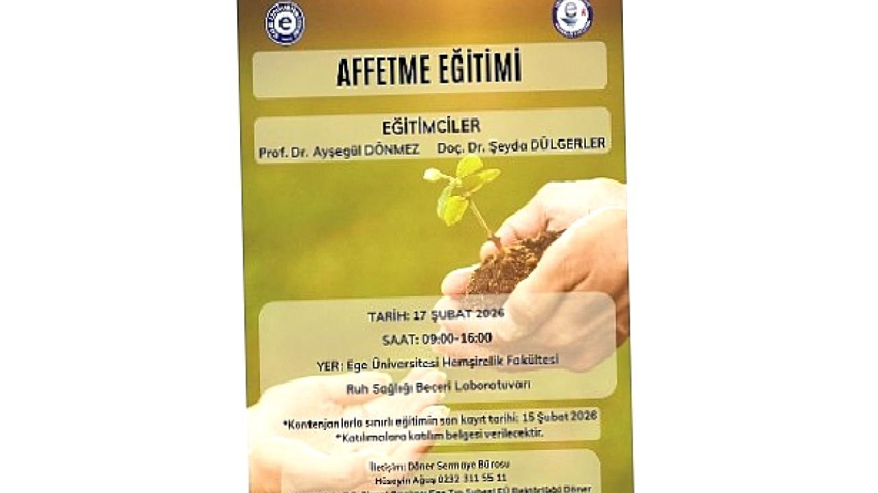 Ege Üniversitesi'nde "Affetme Eğitimi" verilecek
