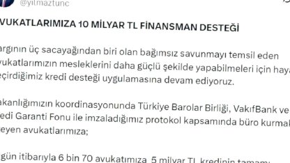 Avukatlara Ek 5 Milyar TL Kredi Desteği