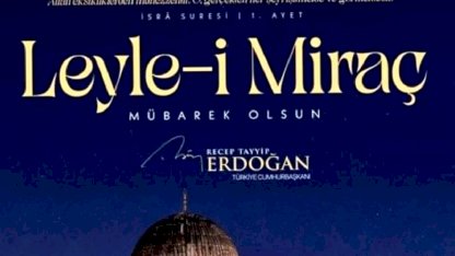 Cumhurbaşkanı Erdoğan'dan "Miraç Kandili" mesajı