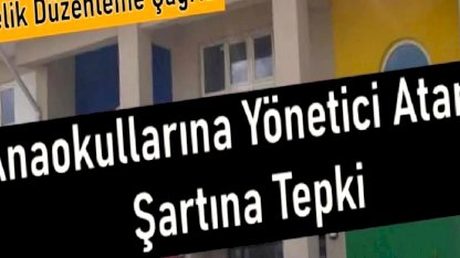 Okul öncesi öğretmenlerinden yönetmeliğe tepki