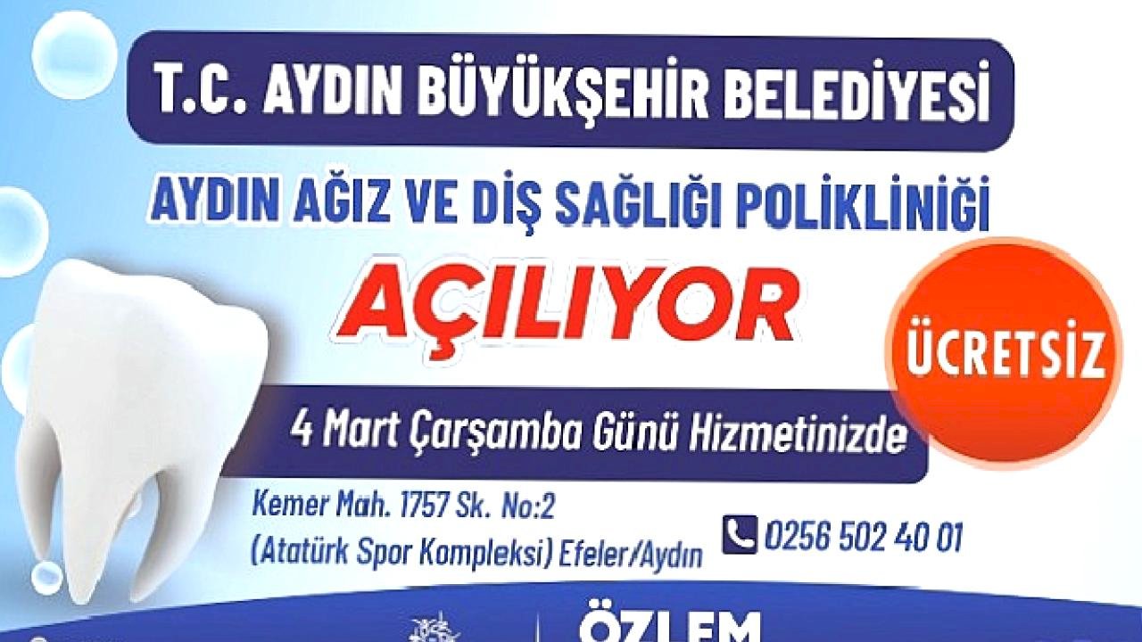 Aydın Ağız ve Diş Sağlığı Polikliniği Hizmete Açılıyor