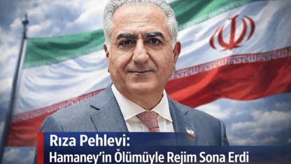 Rıza Pehlevi: Hamaney'in Ölümüyle Rejim Sona Erdi